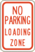 Vulcan Signs - R7-6-1 - No Parking Loading Zone