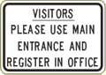 Vulcan Signs - C-1 - Visitors Please Use Main Entrance And Register In Office Sign