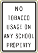 Vulcan Signs - C-24 - No Tobacco Usage On Any School Property Sign