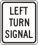 Vulcan Signs - R10-10L - Left Turn Signal