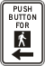 Vulcan Signs - R10-4bL - Push Button For Crosswalk Symbol