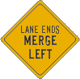 Vulcan Signs - 9-2L - Lane Ends Merge Left Sign