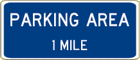 Vulcan Signs - D5-3- Parking Area 1 Mile Sign