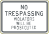 Vulcan Signs - Security Signs - ID-6 - No Trespassing Violators will be prosecuted Sign