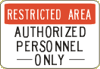 Vulcan Signs - Security Signs - ID-8 - Restricted Area Authorized Personnel Only Sign