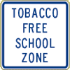Vulcan Signs - C-24b - Tobacco Free School Zone Sign