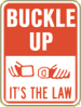 Vulcan Signs - R16-1b - Buckle Up It's The Law Sign