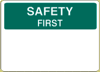 Vulcan Signs - OSHA Safety Signs - OS-3 - Safety First Sign
