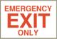 Industrial Signs Emergency Exit Only EX-4 10 x 7 and 14 x 10