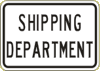 Industrial Sign Shipping Department ID-3 18 x 12 and 24 x 18