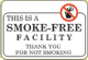Industrial Signs This Is A Smoke-Free Facility Thank You For Not   Smoking NS-13 14 x 10