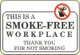 Industrial Signs This Is A Smoke-Free Workplace Thank You For Not   Smoking NS-14 14 x 10
