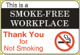 Industrial Signs This is a Smoke-Free Workplace Thank You for Not   Smoking NS-19 14 x 10