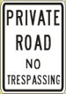 Industrial Sign Private Road No Tresspassing R8-44b 12 x 18