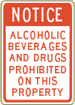 Industrial Sign Notice Alcoholic Beverages and Drugs Prohibited on this property R8-45 12 x 18