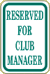 Vulcan Signs - GC-3 - Reserved For Club Manager