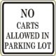 Vulcan Signs - GR-1 - No Carts Allowed In Parking Lot Sign