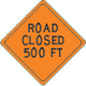Vulcan Signs - W20-3r-500 - Road Closed 500 FT Sign
