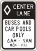 Vulcan Signs - R3-11 - Buses and Car Pools Only