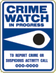Vulcan Signs - NW-11 - Crime Watch In Progress Sign
