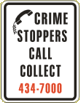 Vulcan Signs - NW-14 - Crime Stoppers Call Collect Sign
