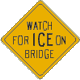 Vulcan Signs - W15-4 - Watch For Ice On Bridge Sign