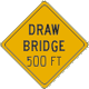 Vulcan Signs - W36-1 - Draw Bridge Sign