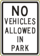 Vulcan Signs - CV-6 - No Vehicles Allowed In Park Sign