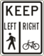 Vulcan Signs - R9-7 - Pedestrians Keep Left, Bicycles Keep Right Sign